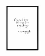 Love Many Things Art Print-PRINT-Olive et Oriel-Olive et Oriel-A4 | 8.3" x 11.7" | 21 x 29.7cm-Black-With White Border-Buy-Australian-Art-Prints-Online-with-Olive-et-Oriel-Your-Artwork-Specialists-Austrailia-Decorate-With-Coastal-Photo-Wall-Art-Prints-From-Our-Beach-House-Artwork-Collection-Fine-Poster-and-Framed-Artwork