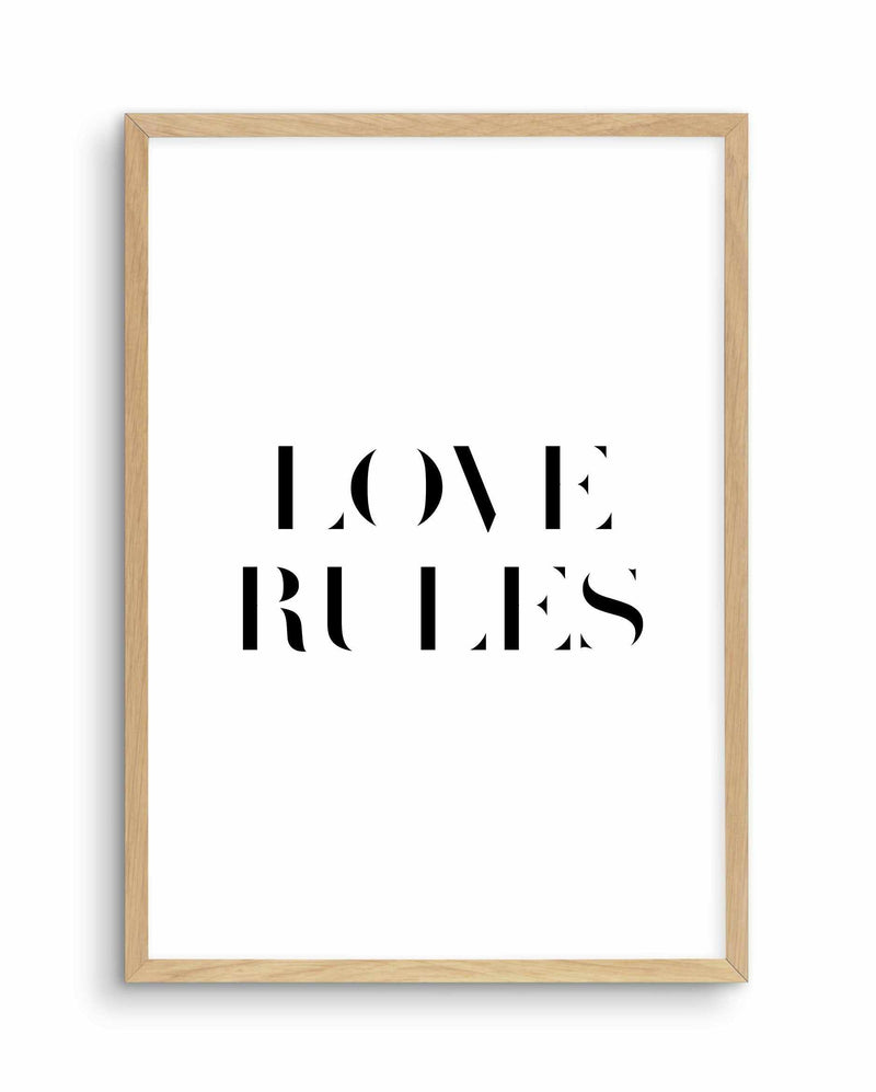 Love Rules Art Print-PRINT-Olive et Oriel-Olive et Oriel-A5 | 5.8" x 8.3" | 14.8 x 21cm-Oak-With White Border-Buy-Australian-Art-Prints-Online-with-Olive-et-Oriel-Your-Artwork-Specialists-Austrailia-Decorate-With-Coastal-Photo-Wall-Art-Prints-From-Our-Beach-House-Artwork-Collection-Fine-Poster-and-Framed-Artwork