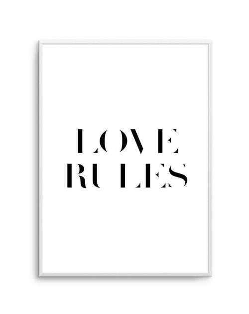 Love Rules Art Print-PRINT-Olive et Oriel-Olive et Oriel-A5 | 5.8" x 8.3" | 14.8 x 21cm-Unframed Art Print-With White Border-Buy-Australian-Art-Prints-Online-with-Olive-et-Oriel-Your-Artwork-Specialists-Austrailia-Decorate-With-Coastal-Photo-Wall-Art-Prints-From-Our-Beach-House-Artwork-Collection-Fine-Poster-and-Framed-Artwork