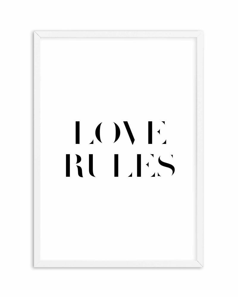Love Rules Art Print-PRINT-Olive et Oriel-Olive et Oriel-A5 | 5.8" x 8.3" | 14.8 x 21cm-White-With White Border-Buy-Australian-Art-Prints-Online-with-Olive-et-Oriel-Your-Artwork-Specialists-Austrailia-Decorate-With-Coastal-Photo-Wall-Art-Prints-From-Our-Beach-House-Artwork-Collection-Fine-Poster-and-Framed-Artwork