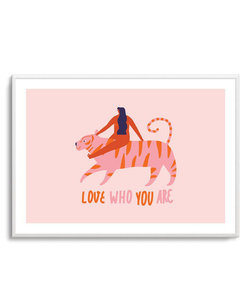 Love Who You Are Art Print-PRINT-Olive et Oriel-Olive et Oriel-A5 | 5.8" x 8.3" | 14.8 x 21cm-Unframed Art Print-With White Border-Buy-Australian-Art-Prints-Online-with-Olive-et-Oriel-Your-Artwork-Specialists-Austrailia-Decorate-With-Coastal-Photo-Wall-Art-Prints-From-Our-Beach-House-Artwork-Collection-Fine-Poster-and-Framed-Artwork