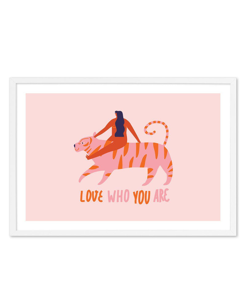 Love Who You Are Art Print-PRINT-Olive et Oriel-Olive et Oriel-A5 | 5.8" x 8.3" | 14.8 x 21cm-White-With White Border-Buy-Australian-Art-Prints-Online-with-Olive-et-Oriel-Your-Artwork-Specialists-Austrailia-Decorate-With-Coastal-Photo-Wall-Art-Prints-From-Our-Beach-House-Artwork-Collection-Fine-Poster-and-Framed-Artwork