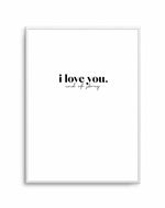 Love You - End Of. Art Print-PRINT-Olive et Oriel-Olive et Oriel-A5 | 5.8" x 8.3" | 14.8 x 21cm-Unframed Art Print-With White Border-Buy-Australian-Art-Prints-Online-with-Olive-et-Oriel-Your-Artwork-Specialists-Austrailia-Decorate-With-Coastal-Photo-Wall-Art-Prints-From-Our-Beach-House-Artwork-Collection-Fine-Poster-and-Framed-Artwork