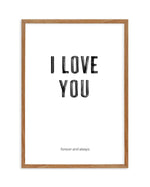 Love You Forever & Always | B&W Art Print-PRINT-Olive et Oriel-Olive et Oriel-50x70 cm | 19.6" x 27.5"-Walnut-With White Border-Buy-Australian-Art-Prints-Online-with-Olive-et-Oriel-Your-Artwork-Specialists-Austrailia-Decorate-With-Coastal-Photo-Wall-Art-Prints-From-Our-Beach-House-Artwork-Collection-Fine-Poster-and-Framed-Artwork