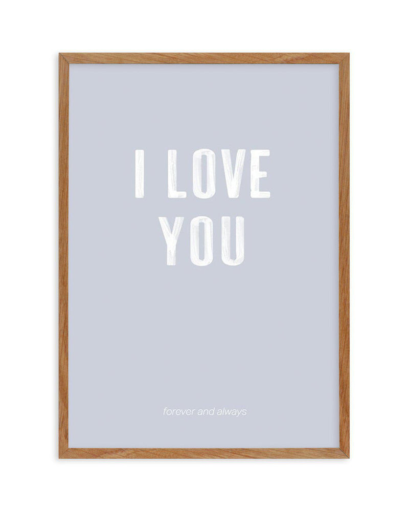 Love You Forever & Always | Grey BG Art Print-PRINT-Olive et Oriel-Olive et Oriel-50x70 cm | 19.6" x 27.5"-Walnut-With White Border-Buy-Australian-Art-Prints-Online-with-Olive-et-Oriel-Your-Artwork-Specialists-Austrailia-Decorate-With-Coastal-Photo-Wall-Art-Prints-From-Our-Beach-House-Artwork-Collection-Fine-Poster-and-Framed-Artwork