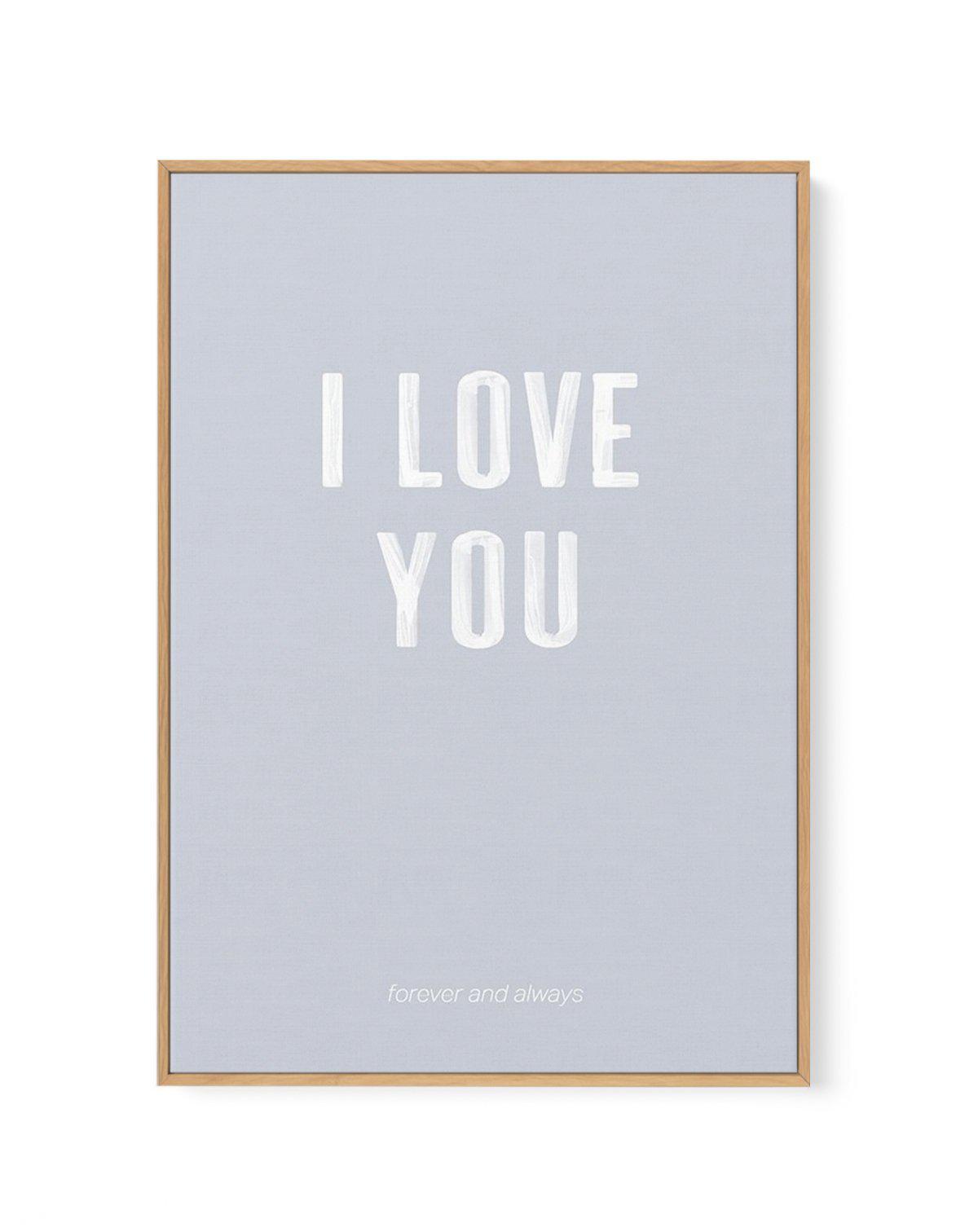 Love You Forever & Always | Grey BG | Framed Canvas-CANVAS-You can shop wall art online with Olive et Oriel for everything from abstract art to fun kids wall art. Our beautiful modern art prints and canvas art are available from large canvas prints to wall art paintings and our proudly Australian artwork collection offers only the highest quality framed large wall art and canvas art Australia - You can buy fashion photography prints or Hampton print posters and paintings on canvas from Olive et 