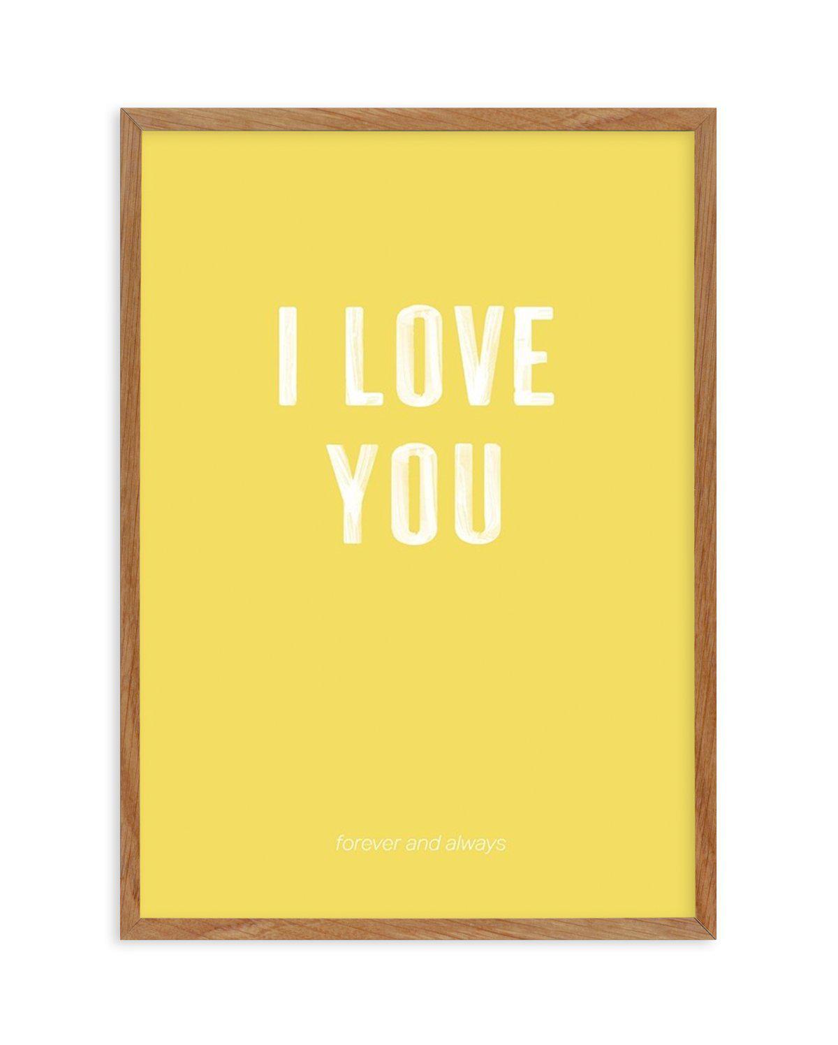 Love You Forever & Always | Lemon BG Art Print-PRINT-Olive et Oriel-Olive et Oriel-50x70 cm | 19.6" x 27.5"-Walnut-With White Border-Buy-Australian-Art-Prints-Online-with-Olive-et-Oriel-Your-Artwork-Specialists-Austrailia-Decorate-With-Coastal-Photo-Wall-Art-Prints-From-Our-Beach-House-Artwork-Collection-Fine-Poster-and-Framed-Artwork