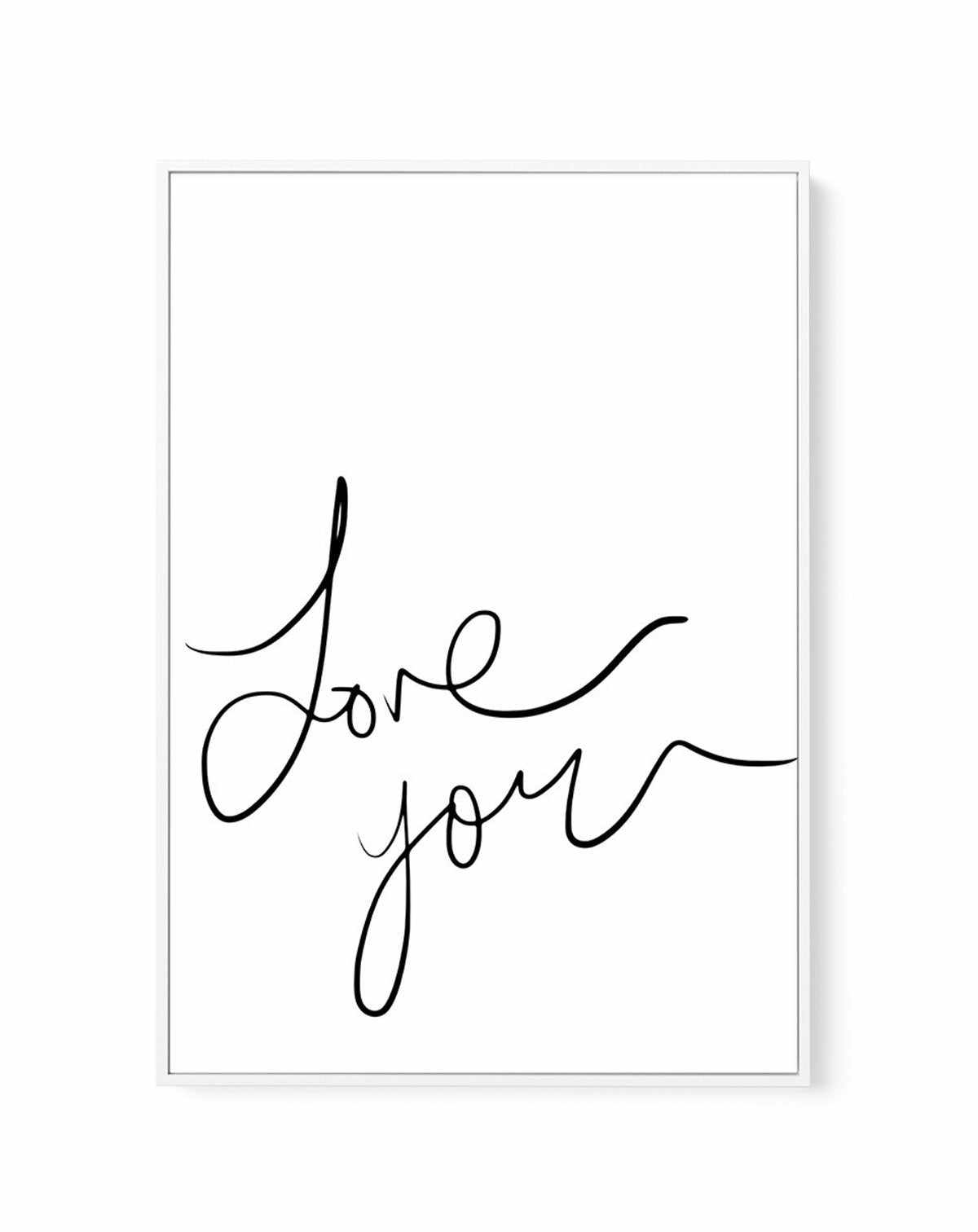 Love You | Hand Scripted | Framed Canvas-CANVAS-You can shop wall art online with Olive et Oriel for everything from abstract art to fun kids wall art. Our beautiful modern art prints and canvas art are available from large canvas prints to wall art paintings and our proudly Australian artwork collection offers only the highest quality framed large wall art and canvas art Australia - You can buy fashion photography prints or Hampton print posters and paintings on canvas from Olive et Oriel and h