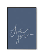 Love You | Hand Scripted | Navy | Framed Canvas-CANVAS-You can shop wall art online with Olive et Oriel for everything from abstract art to fun kids wall art. Our beautiful modern art prints and canvas art are available from large canvas prints to wall art paintings and our proudly Australian artwork collection offers only the highest quality framed large wall art and canvas art Australia - You can buy fashion photography prints or Hampton print posters and paintings on canvas from Olive et Orie