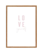 Love Yourself | 2 Colour Options Art Print-PRINT-Olive et Oriel-Olive et Oriel-50x70 cm | 19.6" x 27.5"-Walnut-With White Border-Buy-Australian-Art-Prints-Online-with-Olive-et-Oriel-Your-Artwork-Specialists-Austrailia-Decorate-With-Coastal-Photo-Wall-Art-Prints-From-Our-Beach-House-Artwork-Collection-Fine-Poster-and-Framed-Artwork