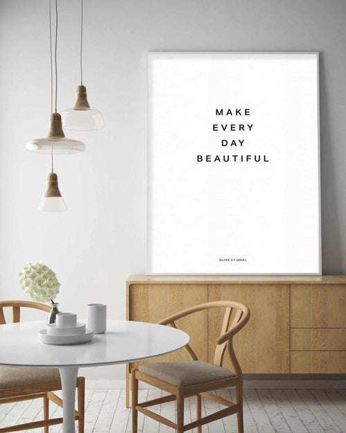 Make Every Day Beautiful Art Print-PRINT-Olive et Oriel-Olive et Oriel-Buy-Australian-Art-Prints-Online-with-Olive-et-Oriel-Your-Artwork-Specialists-Austrailia-Decorate-With-Coastal-Photo-Wall-Art-Prints-From-Our-Beach-House-Artwork-Collection-Fine-Poster-and-Framed-Artwork
