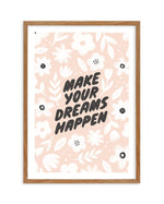 Make Your Dreams Happen Art Print-PRINT-Olive et Oriel-Olive et Oriel-Buy-Australian-Art-Prints-Online-with-Olive-et-Oriel-Your-Artwork-Specialists-Austrailia-Decorate-With-Coastal-Photo-Wall-Art-Prints-From-Our-Beach-House-Artwork-Collection-Fine-Poster-and-Framed-Artwork