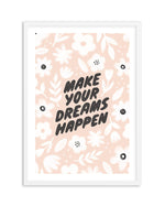 Make Your Dreams Happen Art Print-PRINT-Olive et Oriel-Olive et Oriel-A5 | 5.8" x 8.3" | 14.8 x 21cm-White-With White Border-Buy-Australian-Art-Prints-Online-with-Olive-et-Oriel-Your-Artwork-Specialists-Austrailia-Decorate-With-Coastal-Photo-Wall-Art-Prints-From-Our-Beach-House-Artwork-Collection-Fine-Poster-and-Framed-Artwork