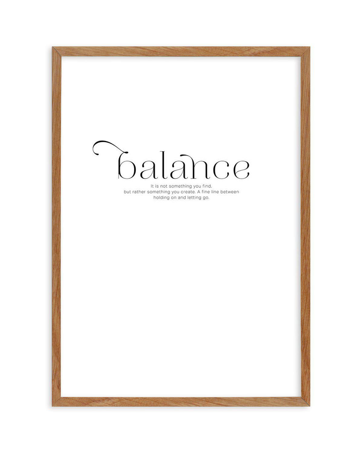 Meaning Of Balance Art Print-PRINT-Olive et Oriel-Olive et Oriel-50x70 cm | 19.6" x 27.5"-Walnut-With White Border-Buy-Australian-Art-Prints-Online-with-Olive-et-Oriel-Your-Artwork-Specialists-Austrailia-Decorate-With-Coastal-Photo-Wall-Art-Prints-From-Our-Beach-House-Artwork-Collection-Fine-Poster-and-Framed-Artwork