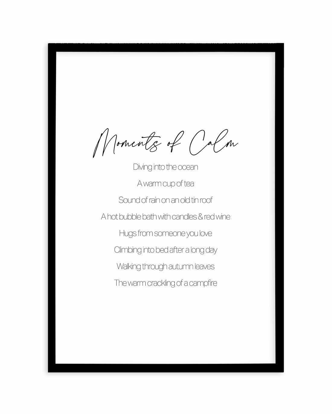 Moments of Calm Art Print-PRINT-Olive et Oriel-Olive et Oriel-A5 | 5.8" x 8.3" | 14.8 x 21cm-Black-With White Border-Buy-Australian-Art-Prints-Online-with-Olive-et-Oriel-Your-Artwork-Specialists-Austrailia-Decorate-With-Coastal-Photo-Wall-Art-Prints-From-Our-Beach-House-Artwork-Collection-Fine-Poster-and-Framed-Artwork