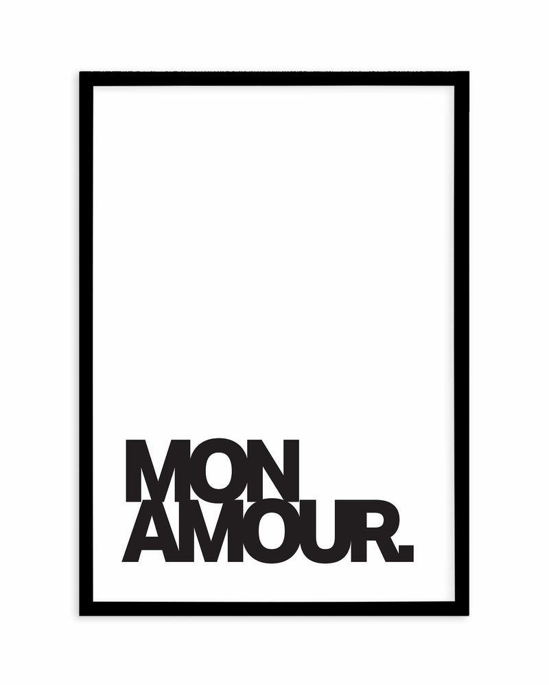 Mon Amour Art Print-PRINT-Olive et Oriel-Olive et Oriel-A5 | 5.8" x 8.3" | 14.8 x 21cm-Black-With White Border-Buy-Australian-Art-Prints-Online-with-Olive-et-Oriel-Your-Artwork-Specialists-Austrailia-Decorate-With-Coastal-Photo-Wall-Art-Prints-From-Our-Beach-House-Artwork-Collection-Fine-Poster-and-Framed-Artwork