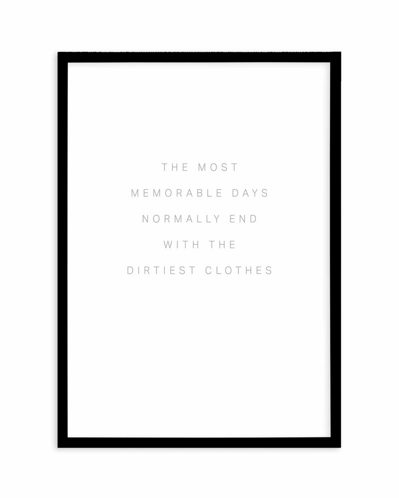 Most Memorable Days Art Print-PRINT-Olive et Oriel-Olive et Oriel-A4 | 8.3" x 11.7" | 21 x 29.7cm-Black-With White Border-Buy-Australian-Art-Prints-Online-with-Olive-et-Oriel-Your-Artwork-Specialists-Austrailia-Decorate-With-Coastal-Photo-Wall-Art-Prints-From-Our-Beach-House-Artwork-Collection-Fine-Poster-and-Framed-Artwork