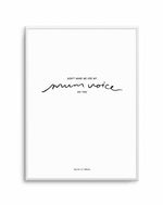 Mum Voice | Hand scripted Art Print-PRINT-Olive et Oriel-Olive et Oriel-A5 | 5.8" x 8.3" | 14.8 x 21cm-Unframed Art Print-With White Border-Buy-Australian-Art-Prints-Online-with-Olive-et-Oriel-Your-Artwork-Specialists-Austrailia-Decorate-With-Coastal-Photo-Wall-Art-Prints-From-Our-Beach-House-Artwork-Collection-Fine-Poster-and-Framed-Artwork