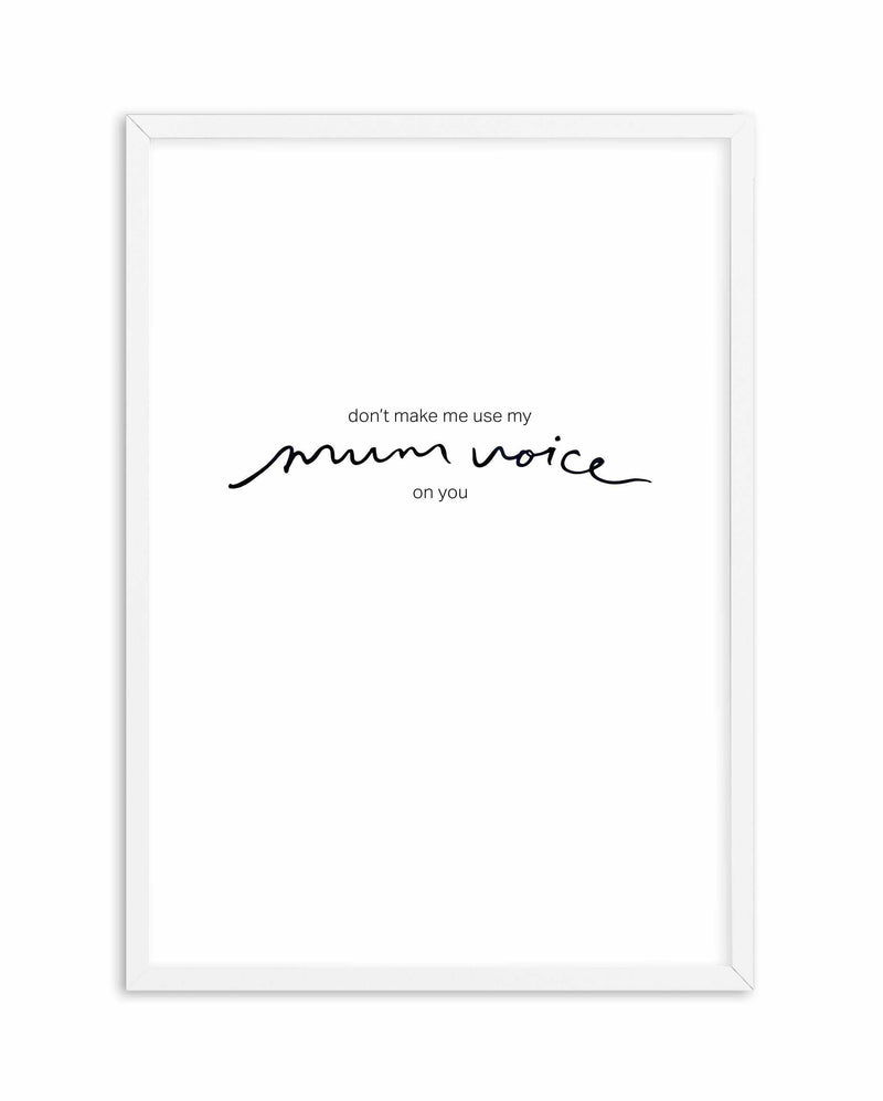 Mum Voice | Hand scripted Art Print-PRINT-Olive et Oriel-Olive et Oriel-A5 | 5.8" x 8.3" | 14.8 x 21cm-White-With White Border-Buy-Australian-Art-Prints-Online-with-Olive-et-Oriel-Your-Artwork-Specialists-Austrailia-Decorate-With-Coastal-Photo-Wall-Art-Prints-From-Our-Beach-House-Artwork-Collection-Fine-Poster-and-Framed-Artwork