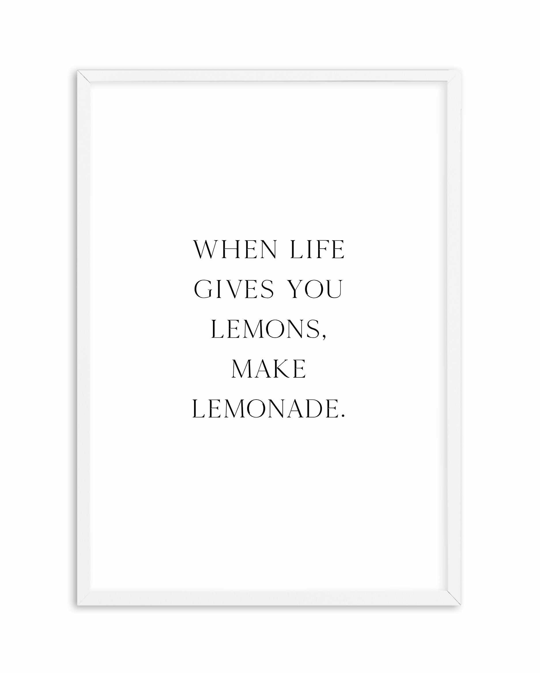 When Life Gives You Lemons Art Print-PRINT-Olive et Oriel-Olive et Oriel-A5 | 5.8" x 8.3" | 14.8 x 21cm-White-With White Border-Buy-Australian-Art-Prints-Online-with-Olive-et-Oriel-Your-Artwork-Specialists-Austrailia-Decorate-With-Coastal-Photo-Wall-Art-Prints-From-Our-Beach-House-Artwork-Collection-Fine-Poster-and-Framed-Artwork