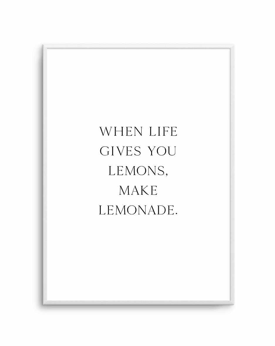 When Life Gives You Lemons Art Print-PRINT-Olive et Oriel-Olive et Oriel-A5 | 5.8" x 8.3" | 14.8 x 21cm-Unframed Art Print-With White Border-Buy-Australian-Art-Prints-Online-with-Olive-et-Oriel-Your-Artwork-Specialists-Austrailia-Decorate-With-Coastal-Photo-Wall-Art-Prints-From-Our-Beach-House-Artwork-Collection-Fine-Poster-and-Framed-Artwork