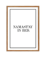 Namastay In Bed | PT Art Print-PRINT-Olive et Oriel-Olive et Oriel-50x70 cm | 19.6" x 27.5"-Walnut-With White Border-Buy-Australian-Art-Prints-Online-with-Olive-et-Oriel-Your-Artwork-Specialists-Austrailia-Decorate-With-Coastal-Photo-Wall-Art-Prints-From-Our-Beach-House-Artwork-Collection-Fine-Poster-and-Framed-Artwork