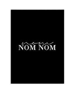 Nom Nom Nom Art Print-PRINT-Olive et Oriel-Olive et Oriel-A5 | 5.8" x 8.3" | 14.8 x 21cm-Black-With White Border-Buy-Australian-Art-Prints-Online-with-Olive-et-Oriel-Your-Artwork-Specialists-Austrailia-Decorate-With-Coastal-Photo-Wall-Art-Prints-From-Our-Beach-House-Artwork-Collection-Fine-Poster-and-Framed-Artwork
