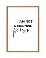 Not A Morning Person Art Print-PRINT-Olive et Oriel-Olive et Oriel-50x70 cm | 19.6" x 27.5"-Walnut-With White Border-Buy-Australian-Art-Prints-Online-with-Olive-et-Oriel-Your-Artwork-Specialists-Austrailia-Decorate-With-Coastal-Photo-Wall-Art-Prints-From-Our-Beach-House-Artwork-Collection-Fine-Poster-and-Framed-Artwork
