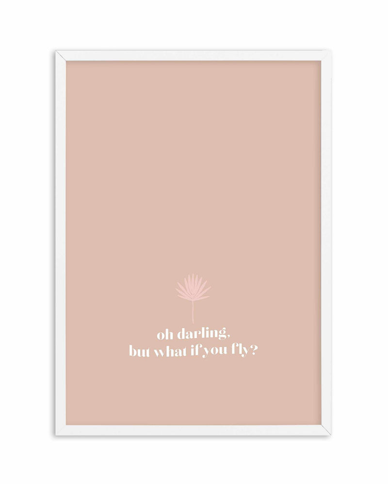Oh Darling, But What If You Fly Art Print-PRINT-Olive et Oriel-Olive et Oriel-A5 | 5.8" x 8.3" | 14.8 x 21cm-White-With White Border-Buy-Australian-Art-Prints-Online-with-Olive-et-Oriel-Your-Artwork-Specialists-Austrailia-Decorate-With-Coastal-Photo-Wall-Art-Prints-From-Our-Beach-House-Artwork-Collection-Fine-Poster-and-Framed-Artwork