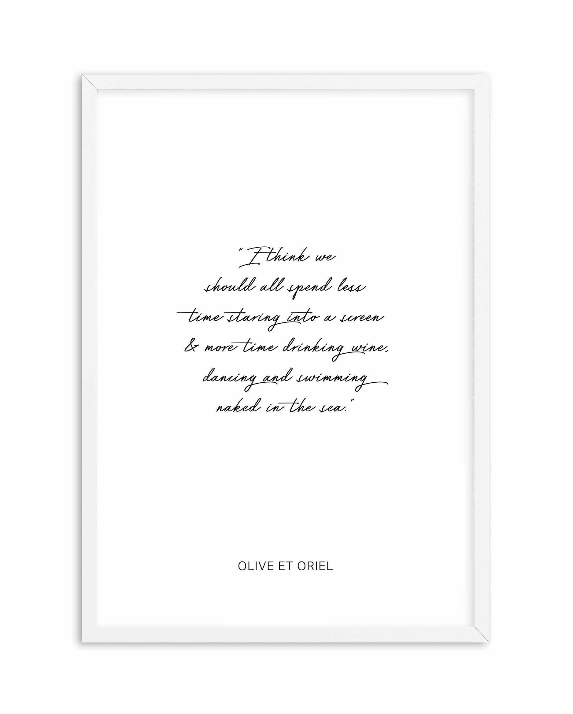 Olive et Oriel Quote Art Print-PRINT-Olive et Oriel-Olive et Oriel-A5 | 5.8" x 8.3" | 14.8 x 21cm-White-With White Border-Buy-Australian-Art-Prints-Online-with-Olive-et-Oriel-Your-Artwork-Specialists-Austrailia-Decorate-With-Coastal-Photo-Wall-Art-Prints-From-Our-Beach-House-Artwork-Collection-Fine-Poster-and-Framed-Artwork