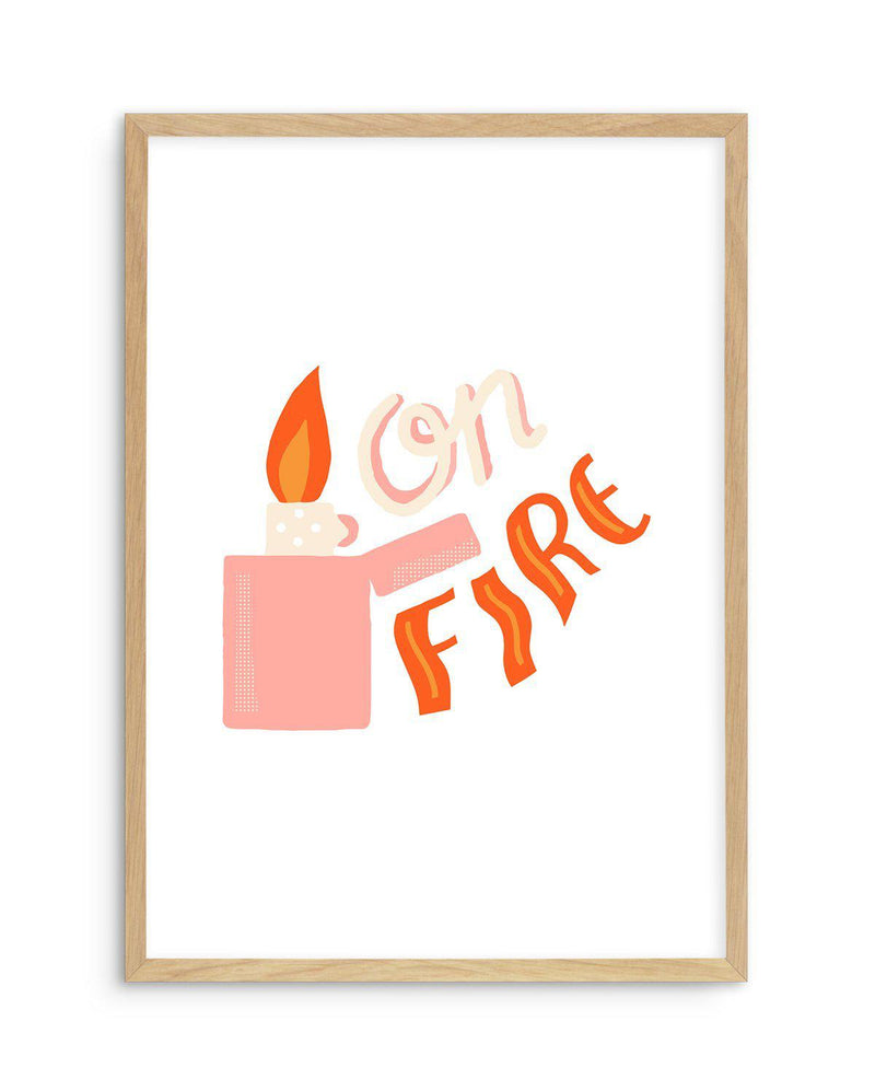 On Fire Art Print-PRINT-Olive et Oriel-Olive et Oriel-A5 | 5.8" x 8.3" | 14.8 x 21cm-Oak-With White Border-Buy-Australian-Art-Prints-Online-with-Olive-et-Oriel-Your-Artwork-Specialists-Austrailia-Decorate-With-Coastal-Photo-Wall-Art-Prints-From-Our-Beach-House-Artwork-Collection-Fine-Poster-and-Framed-Artwork