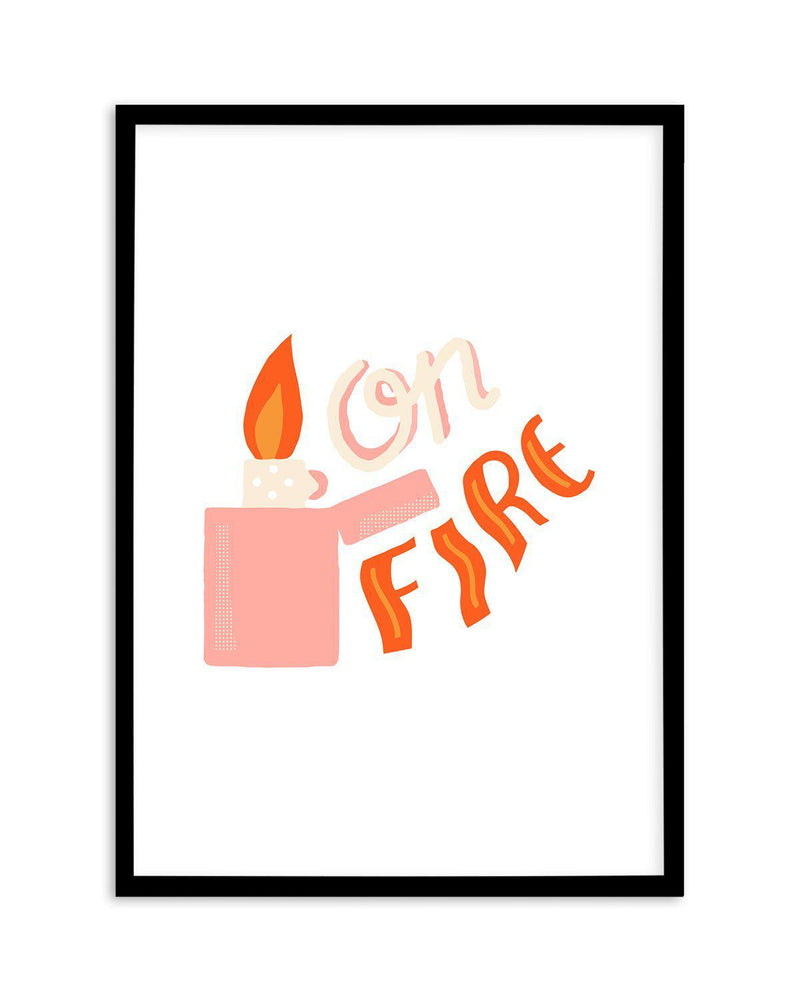 On Fire Art Print-PRINT-Olive et Oriel-Olive et Oriel-A5 | 5.8" x 8.3" | 14.8 x 21cm-Black-With White Border-Buy-Australian-Art-Prints-Online-with-Olive-et-Oriel-Your-Artwork-Specialists-Austrailia-Decorate-With-Coastal-Photo-Wall-Art-Prints-From-Our-Beach-House-Artwork-Collection-Fine-Poster-and-Framed-Artwork