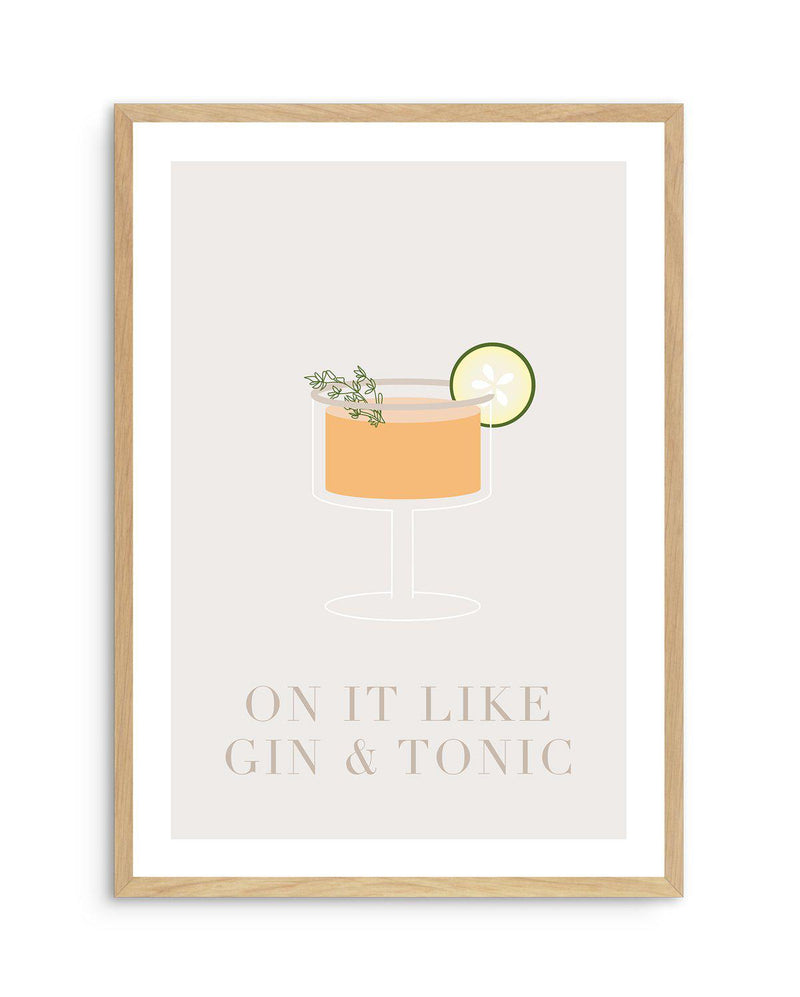 On It Like Gin & Tonic | Beige Art Print-PRINT-Olive et Oriel-Olive et Oriel-A5 | 5.8" x 8.3" | 14.8 x 21cm-Oak-With White Border-Buy-Australian-Art-Prints-Online-with-Olive-et-Oriel-Your-Artwork-Specialists-Austrailia-Decorate-With-Coastal-Photo-Wall-Art-Prints-From-Our-Beach-House-Artwork-Collection-Fine-Poster-and-Framed-Artwork