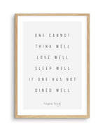 One Cannot | Virginia Woolf Art Print-PRINT-Olive et Oriel-Olive et Oriel-A5 | 5.8" x 8.3" | 14.8 x 21cm-Oak-With White Border-Buy-Australian-Art-Prints-Online-with-Olive-et-Oriel-Your-Artwork-Specialists-Austrailia-Decorate-With-Coastal-Photo-Wall-Art-Prints-From-Our-Beach-House-Artwork-Collection-Fine-Poster-and-Framed-Artwork