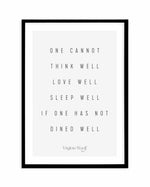 One Cannot | Virginia Woolf Art Print-PRINT-Olive et Oriel-Olive et Oriel-A5 | 5.8" x 8.3" | 14.8 x 21cm-Black-With White Border-Buy-Australian-Art-Prints-Online-with-Olive-et-Oriel-Your-Artwork-Specialists-Austrailia-Decorate-With-Coastal-Photo-Wall-Art-Prints-From-Our-Beach-House-Artwork-Collection-Fine-Poster-and-Framed-Artwork