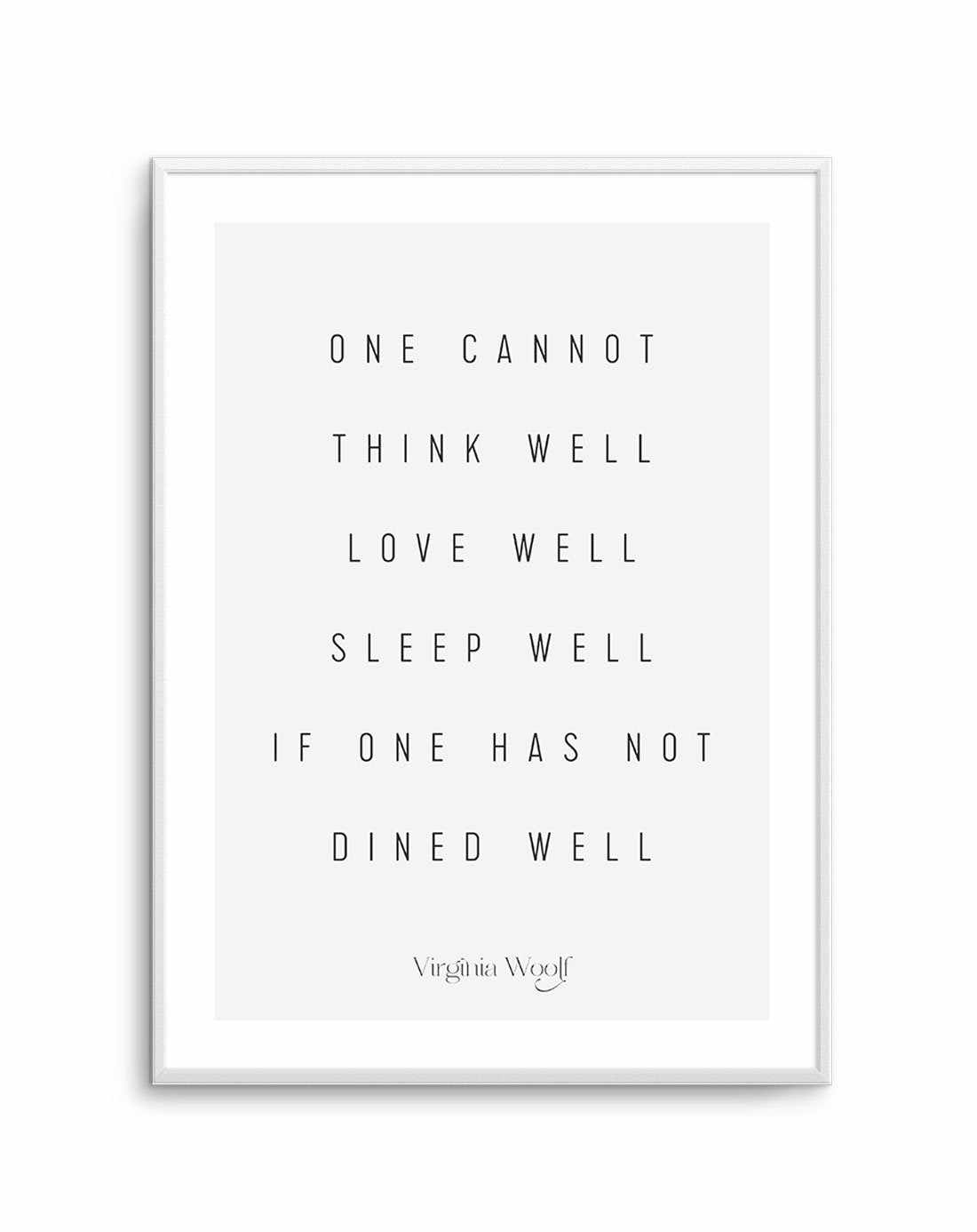 One Cannot | Virginia Woolf Art Print-PRINT-Olive et Oriel-Olive et Oriel-A5 | 5.8" x 8.3" | 14.8 x 21cm-Unframed Art Print-With White Border-Buy-Australian-Art-Prints-Online-with-Olive-et-Oriel-Your-Artwork-Specialists-Austrailia-Decorate-With-Coastal-Photo-Wall-Art-Prints-From-Our-Beach-House-Artwork-Collection-Fine-Poster-and-Framed-Artwork