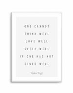 One Cannot | Virginia Woolf Art Print-PRINT-Olive et Oriel-Olive et Oriel-A5 | 5.8" x 8.3" | 14.8 x 21cm-Unframed Art Print-With White Border-Buy-Australian-Art-Prints-Online-with-Olive-et-Oriel-Your-Artwork-Specialists-Austrailia-Decorate-With-Coastal-Photo-Wall-Art-Prints-From-Our-Beach-House-Artwork-Collection-Fine-Poster-and-Framed-Artwork