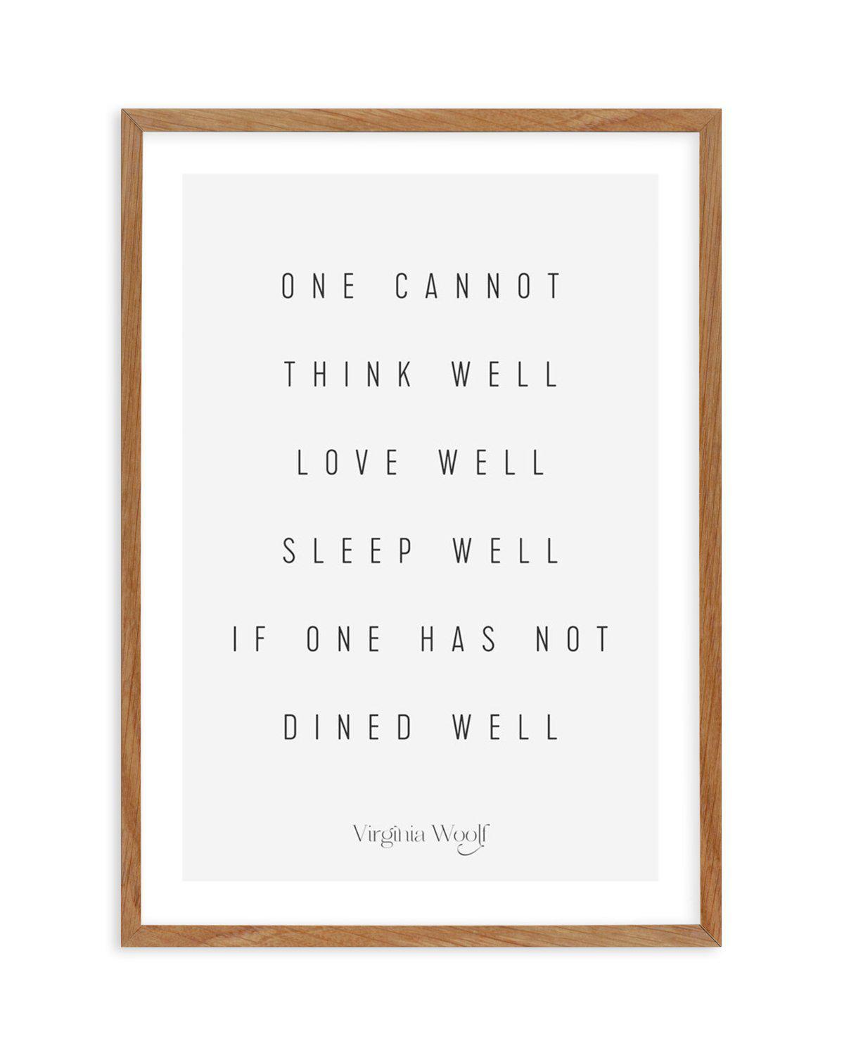 One Cannot | Virginia Woolf Art Print-PRINT-Olive et Oriel-Olive et Oriel-50x70 cm | 19.6" x 27.5"-Walnut-With White Border-Buy-Australian-Art-Prints-Online-with-Olive-et-Oriel-Your-Artwork-Specialists-Austrailia-Decorate-With-Coastal-Photo-Wall-Art-Prints-From-Our-Beach-House-Artwork-Collection-Fine-Poster-and-Framed-Artwork