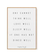 One Cannot | Virginia Woolf | Framed Canvas-CANVAS-You can shop wall art online with Olive et Oriel for everything from abstract art to fun kids wall art. Our beautiful modern art prints and canvas art are available from large canvas prints to wall art paintings and our proudly Australian artwork collection offers only the highest quality framed large wall art and canvas art Australia - You can buy fashion photography prints or Hampton print posters and paintings on canvas from Olive et Oriel an