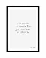 One Must Always Be Different Art Print-PRINT-Olive et Oriel-Olive et Oriel-A5 | 5.8" x 8.3" | 14.8 x 21cm-Black-With White Border-Buy-Australian-Art-Prints-Online-with-Olive-et-Oriel-Your-Artwork-Specialists-Austrailia-Decorate-With-Coastal-Photo-Wall-Art-Prints-From-Our-Beach-House-Artwork-Collection-Fine-Poster-and-Framed-Artwork