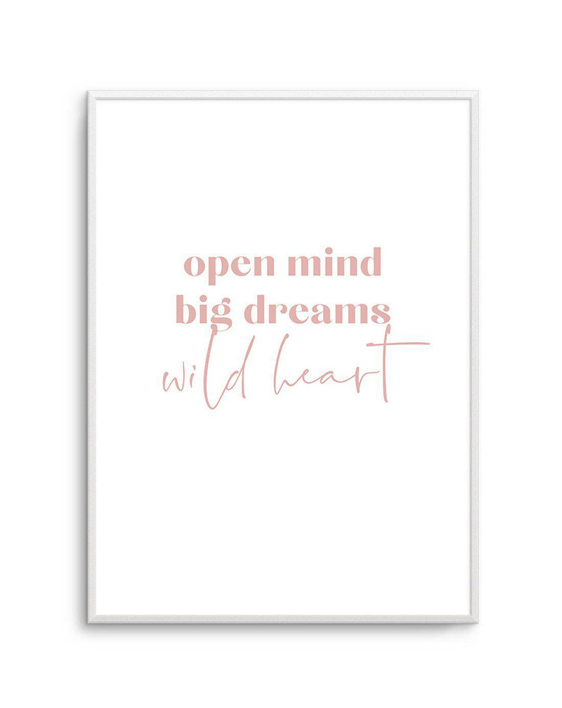 Open Mind, Big Dreams Art Print-PRINT-Olive et Oriel-Olive et Oriel-A5 | 5.8" x 8.3" | 14.8 x 21cm-Unframed Art Print-With White Border-Buy-Australian-Art-Prints-Online-with-Olive-et-Oriel-Your-Artwork-Specialists-Austrailia-Decorate-With-Coastal-Photo-Wall-Art-Prints-From-Our-Beach-House-Artwork-Collection-Fine-Poster-and-Framed-Artwork