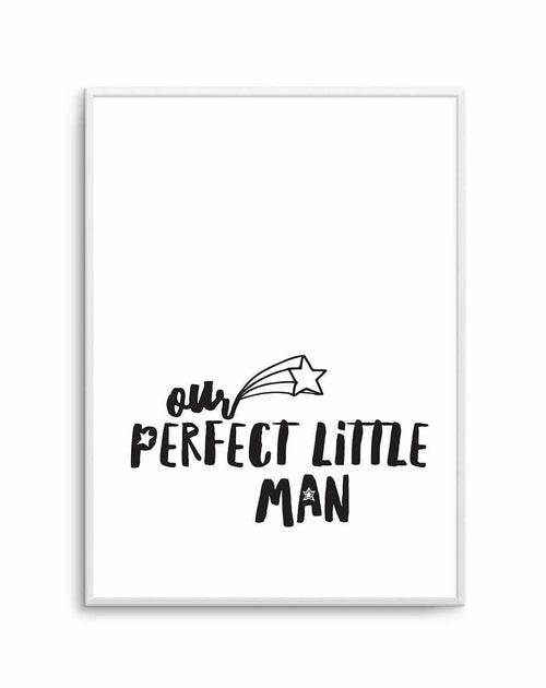 Our Perfect Little Man Art Print-PRINT-Olive et Oriel-Olive et Oriel-A5 | 5.8" x 8.3" | 14.8 x 21cm-Unframed Art Print-With White Border-Buy-Australian-Art-Prints-Online-with-Olive-et-Oriel-Your-Artwork-Specialists-Austrailia-Decorate-With-Coastal-Photo-Wall-Art-Prints-From-Our-Beach-House-Artwork-Collection-Fine-Poster-and-Framed-Artwork