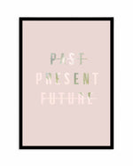 Past Present Future | Blush Art Print-PRINT-Olive et Oriel-Olive et Oriel-A4 | 8.3" x 11.7" | 21 x 29.7cm-Black-With White Border-Buy-Australian-Art-Prints-Online-with-Olive-et-Oriel-Your-Artwork-Specialists-Austrailia-Decorate-With-Coastal-Photo-Wall-Art-Prints-From-Our-Beach-House-Artwork-Collection-Fine-Poster-and-Framed-Artwork