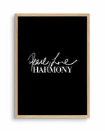 Peace, Love, Harmony Art Print-PRINT-Olive et Oriel-Olive et Oriel-A5 | 5.8" x 8.3" | 14.8 x 21cm-Oak-With White Border-Buy-Australian-Art-Prints-Online-with-Olive-et-Oriel-Your-Artwork-Specialists-Austrailia-Decorate-With-Coastal-Photo-Wall-Art-Prints-From-Our-Beach-House-Artwork-Collection-Fine-Poster-and-Framed-Artwork