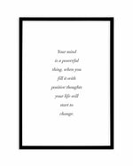 Positive Thoughts Art Print-PRINT-Olive et Oriel-Olive et Oriel-A4 | 8.3" x 11.7" | 21 x 29.7cm-Black-With White Border-Buy-Australian-Art-Prints-Online-with-Olive-et-Oriel-Your-Artwork-Specialists-Austrailia-Decorate-With-Coastal-Photo-Wall-Art-Prints-From-Our-Beach-House-Artwork-Collection-Fine-Poster-and-Framed-Artwork