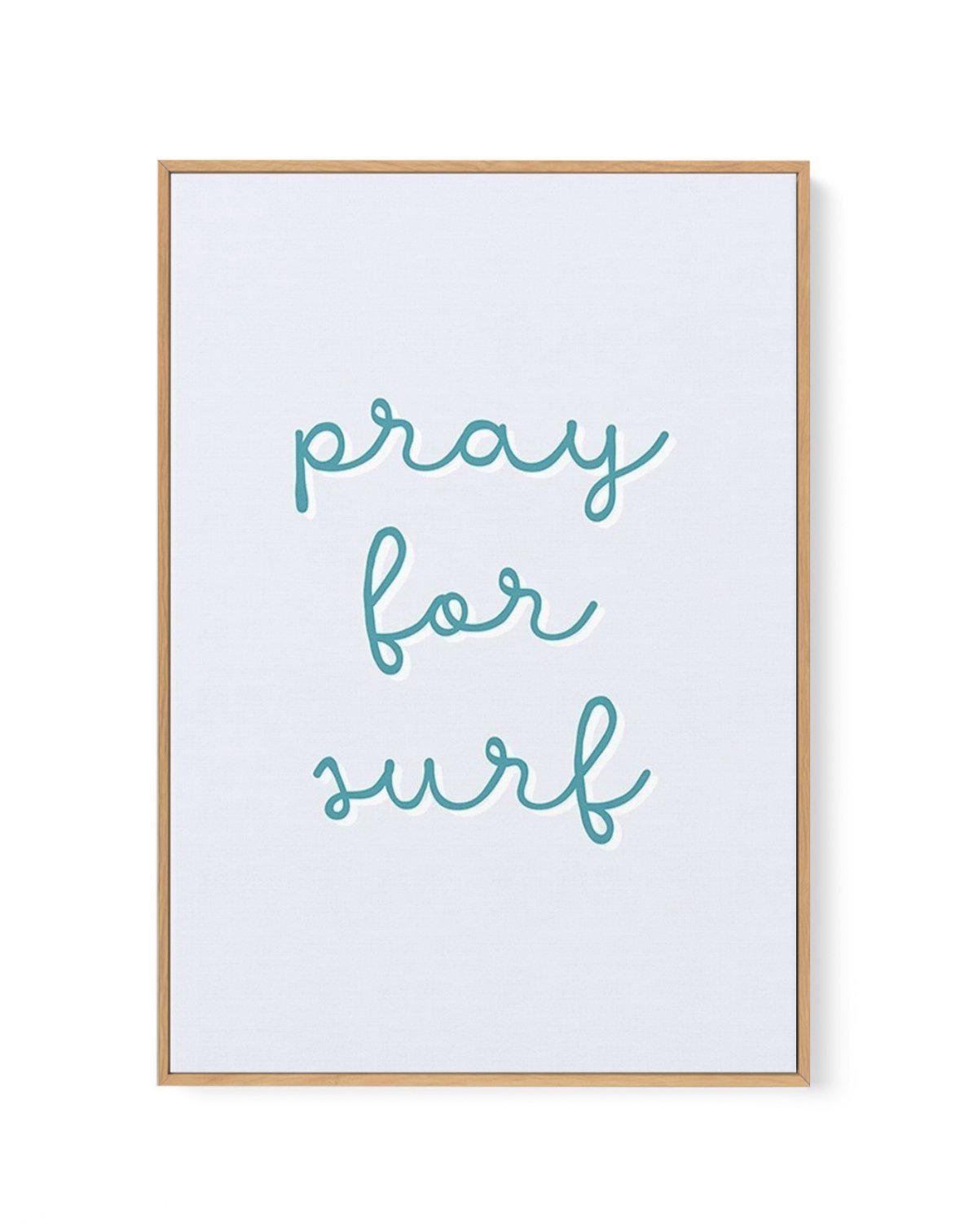 Pray for Surf | 3 Colour Options | Framed Canvas-CANVAS-You can shop wall art online with Olive et Oriel for everything from abstract art to fun kids wall art. Our beautiful modern art prints and canvas art are available from large canvas prints to wall art paintings and our proudly Australian artwork collection offers only the highest quality framed large wall art and canvas art Australia - You can buy fashion photography prints or Hampton print posters and paintings on canvas from Olive et Ori