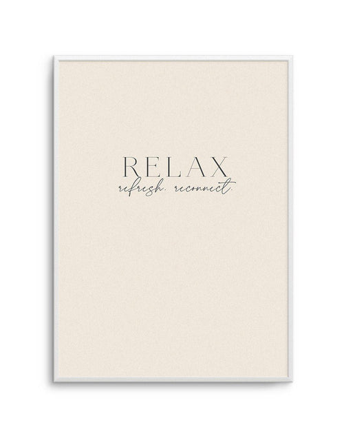 Relax. Refresh. Reconnect. Art Print-PRINT-Olive et Oriel-Olive et Oriel-A5 | 5.8" x 8.3" | 14.8 x 21cm-Unframed Art Print-With White Border-Buy-Australian-Art-Prints-Online-with-Olive-et-Oriel-Your-Artwork-Specialists-Austrailia-Decorate-With-Coastal-Photo-Wall-Art-Prints-From-Our-Beach-House-Artwork-Collection-Fine-Poster-and-Framed-Artwork
