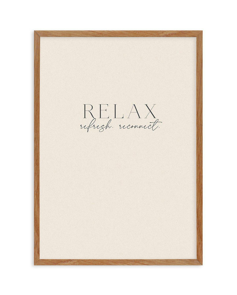 Relax. Refresh. Reconnect. Art Print-PRINT-Olive et Oriel-Olive et Oriel-50x70 cm | 19.6" x 27.5"-Walnut-With White Border-Buy-Australian-Art-Prints-Online-with-Olive-et-Oriel-Your-Artwork-Specialists-Austrailia-Decorate-With-Coastal-Photo-Wall-Art-Prints-From-Our-Beach-House-Artwork-Collection-Fine-Poster-and-Framed-Artwork