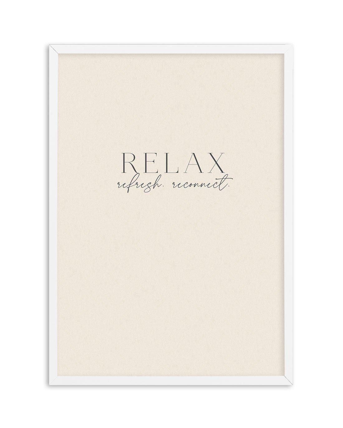 Relax. Refresh. Reconnect. Art Print-PRINT-Olive et Oriel-Olive et Oriel-A5 | 5.8" x 8.3" | 14.8 x 21cm-White-With White Border-Buy-Australian-Art-Prints-Online-with-Olive-et-Oriel-Your-Artwork-Specialists-Austrailia-Decorate-With-Coastal-Photo-Wall-Art-Prints-From-Our-Beach-House-Artwork-Collection-Fine-Poster-and-Framed-Artwork