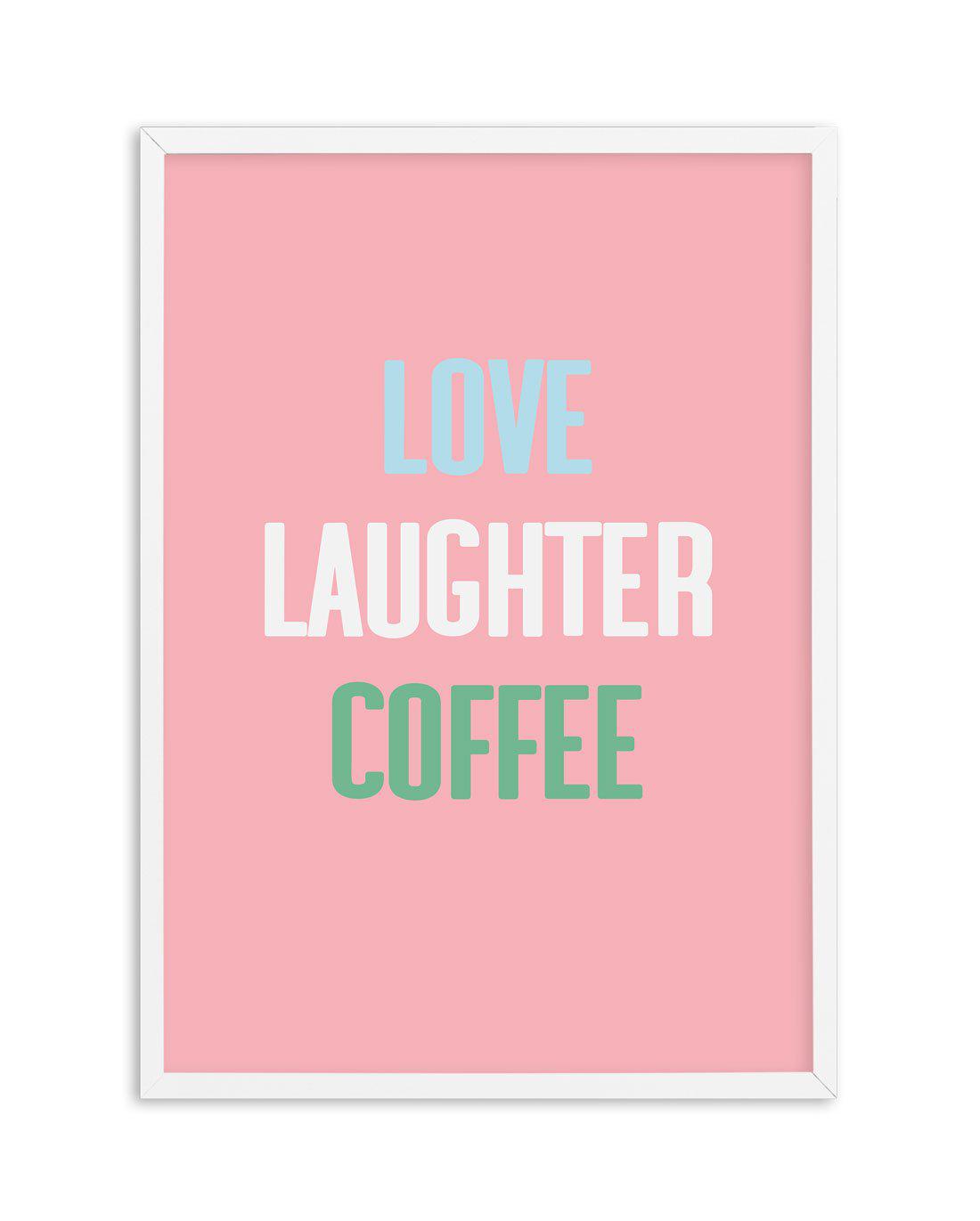 Retro Love Laughter Coffee Art Print-PRINT-Olive et Oriel-Olive et Oriel-A4 | 8.3" x 11.7" | 21 x 29.7cm-White-With White Border-Buy-Australian-Art-Prints-Online-with-Olive-et-Oriel-Your-Artwork-Specialists-Austrailia-Decorate-With-Coastal-Photo-Wall-Art-Prints-From-Our-Beach-House-Artwork-Collection-Fine-Poster-and-Framed-Artwork